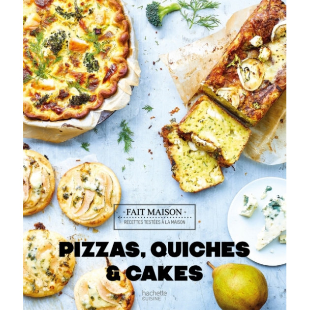 Livre de recettes pizzas. quiches et cakes. chez Hachette