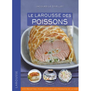 Le Larousse des Poissons Le Larousse des Poissons