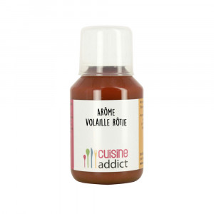 Arôme alimentaire Volaille rôtie 115 ml Cuisineaddict Arôme alimentaire Volaille rôtie 115 ml Cuisineaddict