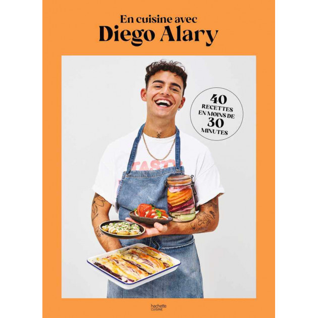 Livre de Recettes En cuisine avec Diego Alary, chez Hachette
