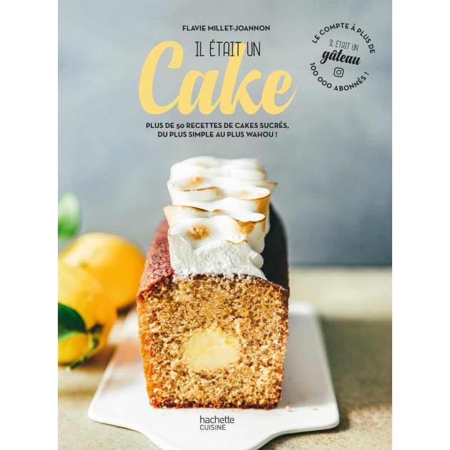 Livre de Recettes Il était un cake, chez Hachette