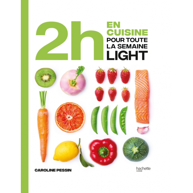 Livre de recettes En 2H Je cuisine light pour toute la semaine. Hachette