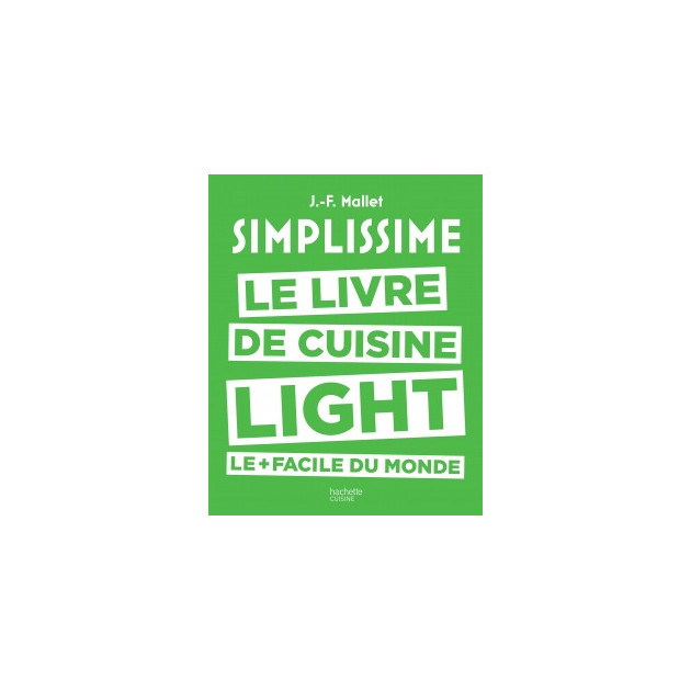 Le Livre de Cuisine Light le + facile du Monde. chez Hachette
