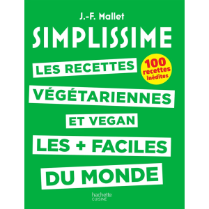 Livre de Cuisine Les Recettes Végétariennes et Vegan les + faciles du Monde Livre de Cuisine Les Recettes Végétariennes et Vegan les + faciles du Monde
