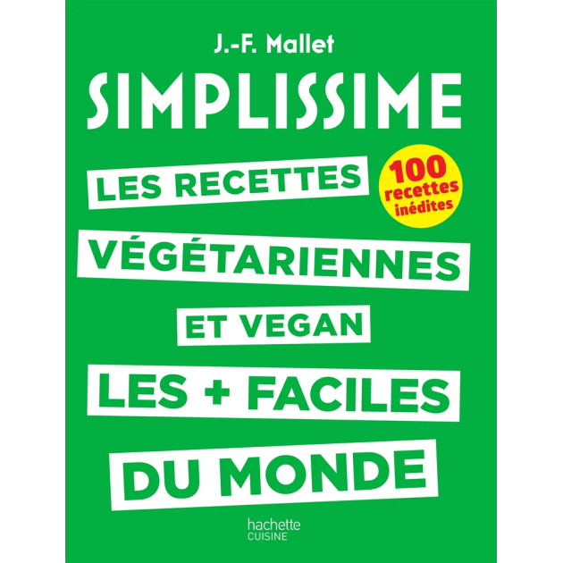 Livre de Cuisine Les Recettes Végétariennes et Vegan les + faciles du Monde