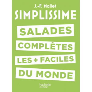 Livre de Cuisine Salades Complètes les + faciles du Monde, chez Hachette Livre de Cuisine Salades Complètes les + faciles du Monde, chez Hachette