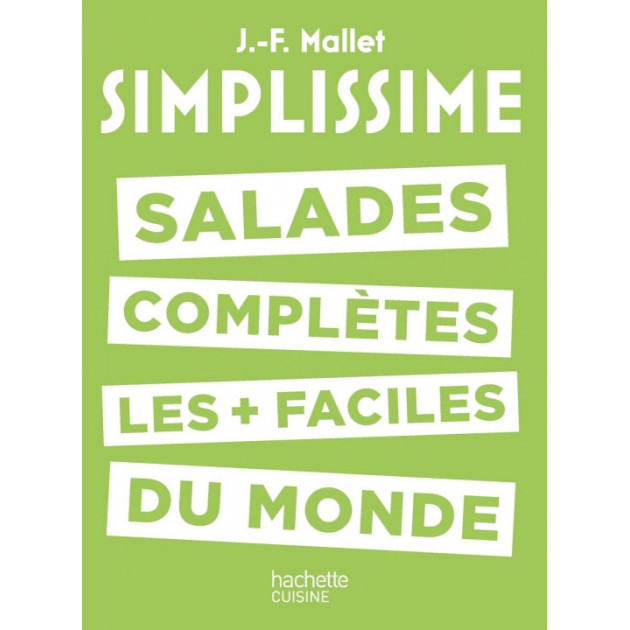 Livre de Cuisine Salades Completes les + faciles du Monde. chez Hachette