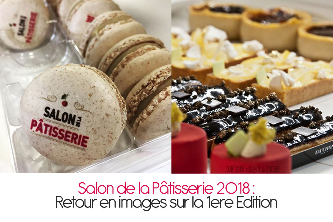 Salon de la Pâtisserie 2018